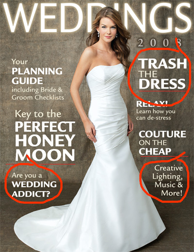 trash the dress article in weddings 2008