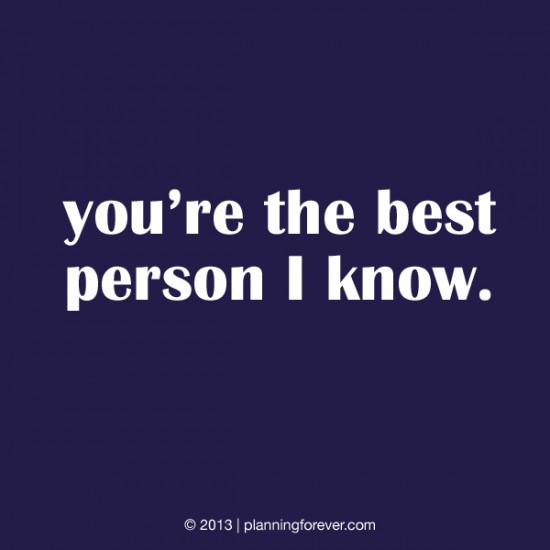 wedding sayings worth pinning no. 5 youre the best person 550x550 wedding sayings worth pinning no. 5