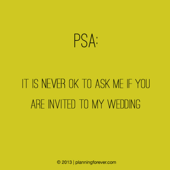 12 ask me if invited 550x550 wedding sayings worth pinning no. 12