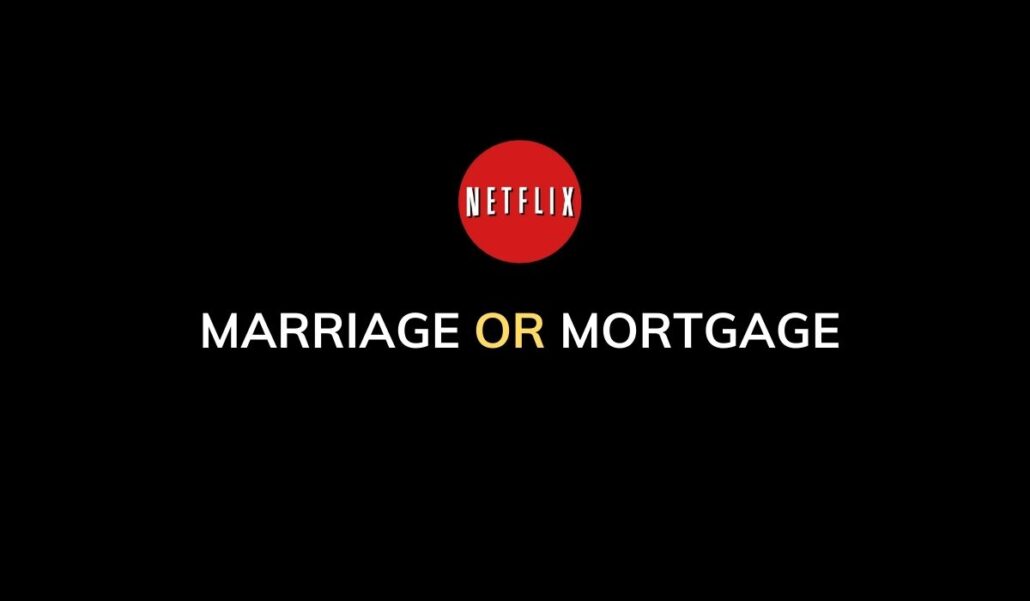 marriage or mortgage neflix video